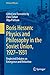 Boris Hessen: Physics and Philosophy in the Soviet Union, 1927–1931: Neglected Debates on Emergence and Reduction (History of Physics)