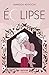 Éclipse (K16) (French Edition)