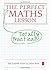 The Perfect Maths Lesson (Perfect series)