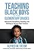Teaching Black Boys in the Elementary Grades: Advanced Disciplinary Reading and Writing to Secure Their Futures