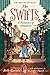 The Swifts: A Dictionary of...