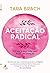 Aceitação Radical (Portuguese Edition)