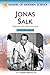 Jonas Salk: Beyond the Microscope (Makers of Modern Science)