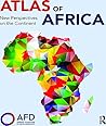Atlas of Africa: New Perspectives on the Continent