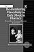 Re-membering Masculinity in Early Modern Florence: Widowed Bodies, Mourning and Portraiture (Women and Gender in the Early Modern World)