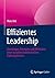 Effizientes Leadership by Marc Ant