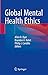 Global Mental Health Ethics