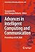 Advances in Intelligent Computing and Communication: Proceedings of ICAC 2020 (Lecture Notes in Networks and Systems Book 202)