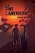 In the Time of the Americans
