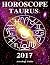 Horoscope 2017 - Taurus