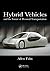 Hybrid Vehicles: and the Future of Personal Transportation