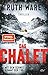 Das Chalet by Ruth Ware