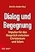 Dialog und Begegnung: Impul...