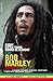 Every Little Thing Gonna Be Alright: The Bob Marley Reader