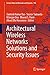 Architectural Wireless Networks Solutions and Security Issues (Lecture Notes in Networks and Systems Book 196)