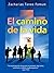 El Camino de la Vida (Del Camino Cristiano nº 1) (Spanish Edition)