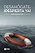 Desahógate: ¡Despierta ya! (Spanish Edition)