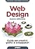 Web Design - Nuova edizione: Guida per creativi, grafici e sviluppatori (Italian Edition)