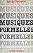 Musiques formelles (French Edition)