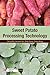 Sweet Potato Processing Technology