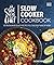 The Stay-at-Home Chef Slow Cooker Cookbook: 120 Restaurant-Quality Recipes You Can Easily Make at Home