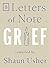 Letters of Note: Grief