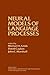 Neural Models of language Processes (Perspectives in neurolinguistics, neuropsychology, and psycholinguistics)