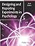 Designing And Reporting Experiments In Psychology