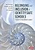 Belonging and Inclusion in Identity Safe Schools: A Guide for Educational Leaders