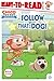 Follow That Dog!: Ready-to-Read Level 1 (Chico Bon Bon: Monkey with a Tool Belt)