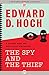The Spy and the Thief: A Jeffery Rand and Nick Velvet Collection