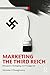 Marketing the Third Reich: Persuasion, Packaging and Propaganda (Routledge Studies in Fascism and the Far Right)