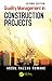 Quality Management in Construction Projects (Systems Innovation Book Series)