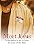 Meet Jesus: An invitation t...