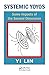 Systemic Yoyos: Some Impacts of the Second Dimension (Systems Evaluation, Prediction, and Decision-Making Book 1)