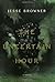 The Uncertain Hour: A Novel