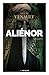 La reine amoureuse: Aliénor, T1 (French Edition)