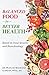 Balanced Food for Better Health: Based on Food Security and Biotechnology
