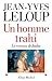 Un homme trahi: Le roman de Judas (French Edition)