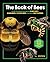 The Book of Bees: Inside the Hives and Lives of Honeybees, Bumblebees, Cuckoo Bees, and Other Busy Buzzers
