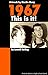 1967 - This is It