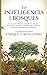 La inteligencia de los bosques (Spanish Edition)