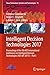 Intelligent Decision Technologies 2017: Proceedings of the 9th KES International Conference on Intelligent Decision Technologies (KES-IDT 2017) – Part ... Systems and Technologies Book 72)
