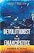 The Devolutionist and The Emancipatrix: Two Tales of Science Fiction
