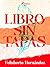 Libro sin tapas (Spanish Edition)