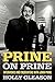 Prine on Prine: Interviews and Encounters with John Prine (Musicians in Their Own Words Book 20)