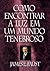 Como Encontrar a Luz em um Mundo Tenebroso em um Mundo Tenebroso (Finding Light in a Dark World - Portuguese) (Portuguese Edition)