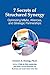 7 Secrets of Structured Synergy by Dennis A. Romig