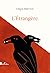 L'étrangère (LITTERATURE) (French Edition)