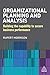 Organizational Planning and Analysis: Building the Capability to Secure Business Performance
